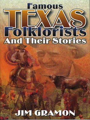 cover image of Famous Texas Folklorists and Their Stories